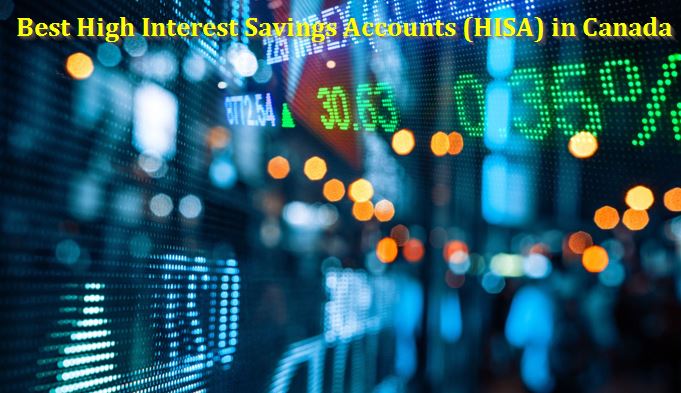 Best High Interest Savings Accounts (HISA) in Canada
