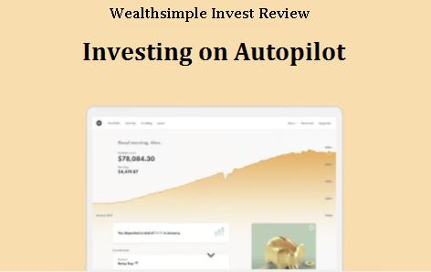 Wealthsimple invest review - wealthsimple robo advisor review