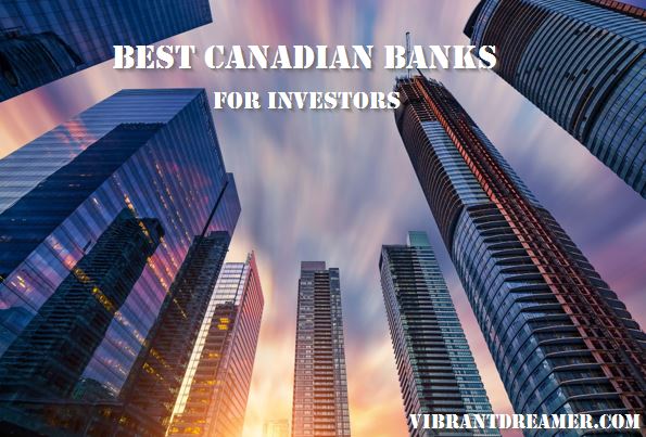 Best Canadian Banks to Buy - Best Canadian Banks to Invest in