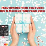 HSBC Rewards Points Value Guide How to Maximize HSBC Points Dollar